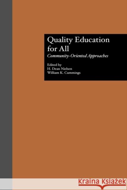 Quality Education for All: Community-Oriented Approaches Nielson, Dean H. 9780815323785 Garland Publishing - książka