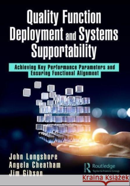 Quality Function Deployment and Systems Supportability Jim Gibson 9781032372501 Taylor & Francis Ltd - książka