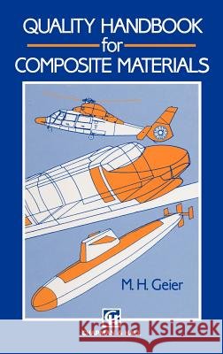 Quality Handbook for Composite Materials M. H. Geier 9780412431203 Kluwer Academic Publishers - książka