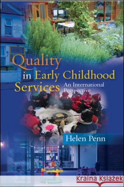 Quality in Early Childhood Services: An International Perspective Penn Helen 9780335228782 OPEN UNIVERSITY PRESS - książka