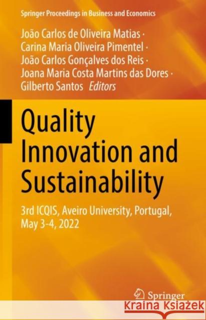 Quality Innovation and Sustainability: 3rd ICQIS, Aveiro University, Portugal, May 3-4, 2022 Jo?o Carlos d Carina Maria Oliveir Jo?o Carlos Gon?alve 9783031129131 Springer - książka