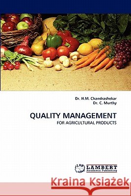 Quality Management Dr H M Chandrashekar, Dr C Murthy 9783843380805 LAP Lambert Academic Publishing - książka