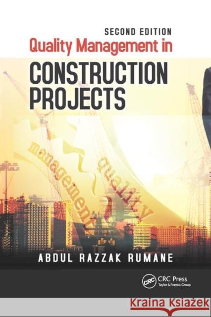 Quality Management in Construction Projects Abdul Razzak Rumane 9780367890032 CRC Press - książka