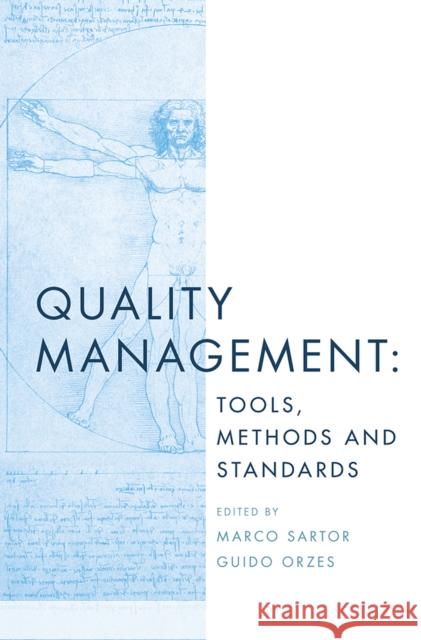 Quality Management: Tools, Methods and Standards Marco Sartor Guido Orzes 9781787698048 Emerald Publishing Limited - książka