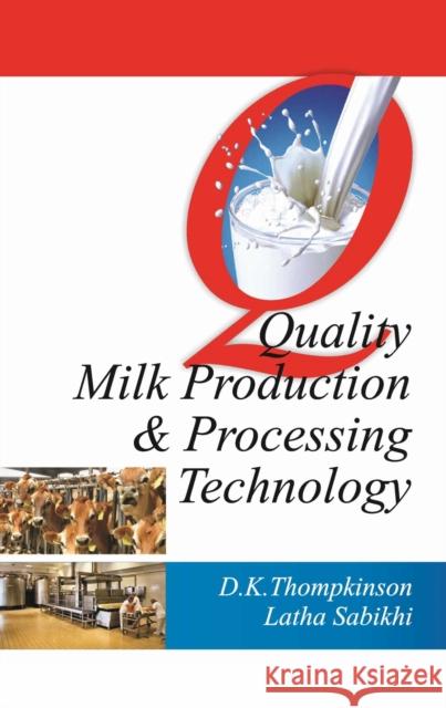 Quality Milk Production and Processing Technology D.K. Thompkinson & Latha Sabikhi 9788119254835 New India Publishing Agency - książka