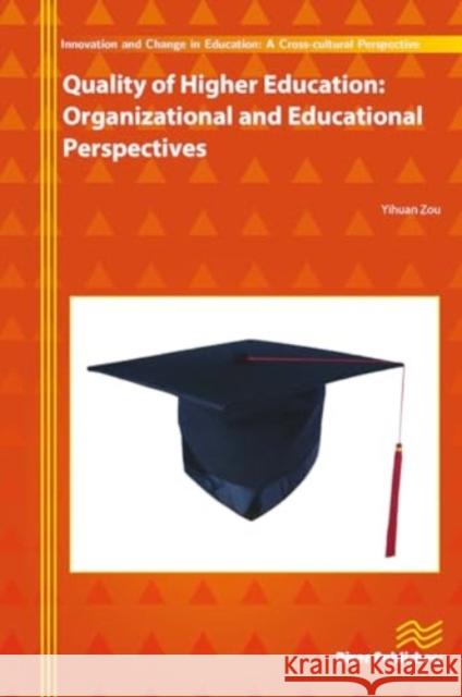 Quality of Higher Education: Organizational and Educational Perspectives Yihuan Zou 9788770045087 River Publishers - książka