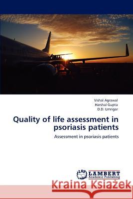 Quality of life assessment in psoriasis patients Agrawal, Vishal 9783848496570 LAP Lambert Academic Publishing - książka