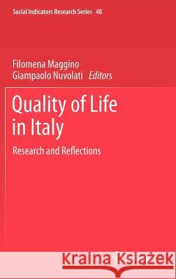 Quality of life in Italy: Research and Reflections Filomena Maggino, Giampaolo Nuvolati 9789400738973 Springer - książka