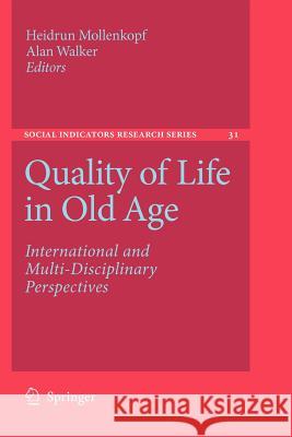 Quality of Life in Old Age: International and Multi-Disciplinary Perspectives Mollenkopf, Heidrun 9789048174263 Not Avail - książka