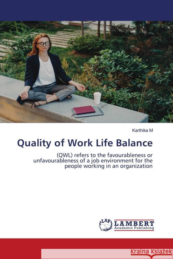 Quality of Work Life Balance M, Karthika 9786206788676 LAP Lambert Academic Publishing - książka