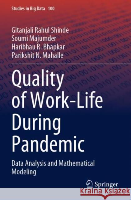 Quality of Work-Life During Pandemic: Data Analysis and Mathematical Modeling Gitanjali Rahul Shinde Soumi Majumder Haribhau R. Bhapkar 9789811675256 Springer - książka