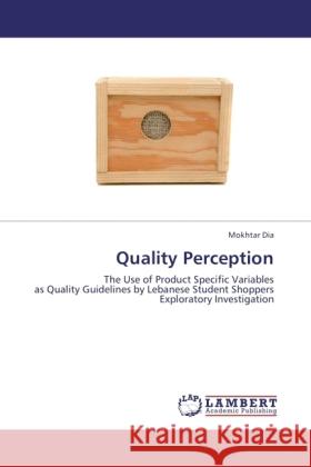 Quality Perception Dia, Mokhtar 9783846527795 LAP Lambert Academic Publishing - książka