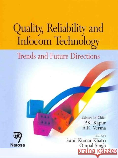 Quality, Reliability and Infocom Technology : Trends and Future Directions KHATRI, S.K. 9788184871722  - książka