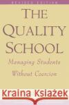 Quality School Ri William Glasser 9780060952860 Harper Perennial