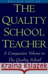 Quality School Teacher Ri William Glasser 9780060952853 Harper Perennial