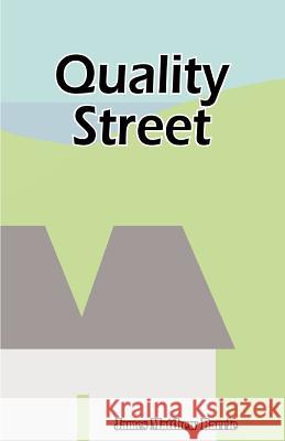 Quality Street: A Comedy James Matthew Barrie 9781589630024 Fredonia Books (NL) - książka