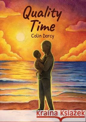 Quality Time Colin Darcy Yana Zybina 9780646725666 Quality Time - książka