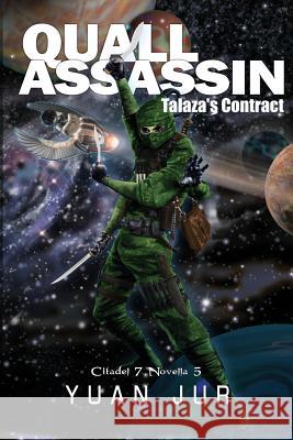 Quall Assassin: Talaza's Contract Yuan Jur 9780994215369 Waadoom - książka