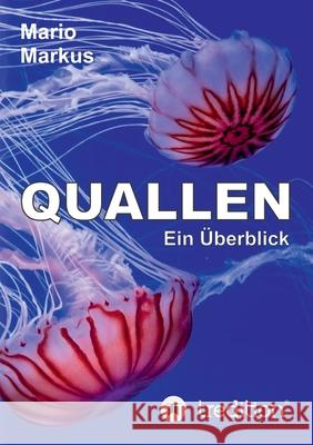 Quallen: Ein Überblick Markus, Mario 9783347408869 Tredition Gmbh - książka
