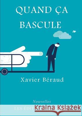 Quand a bascule Xavier Béraud 9782361271039 Lulu Press - książka