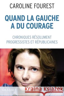 Quand La Gauche A Du Courage   9782246802723  - książka