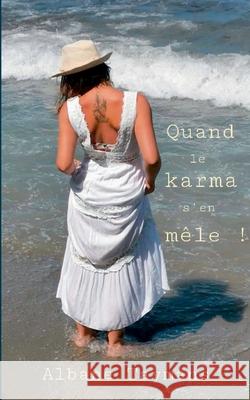 Quand le karma s'en mêle ! Albane Taymans 9782322260379 Books on Demand - książka