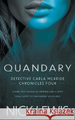 Quandary: A Detective Series Nick Lewis 9781685492434 Rough Edges Press - książka