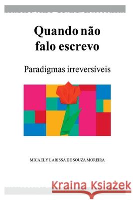 Quando N o Falo Escrevo Moreira Micaely 9786500406085 Clube de Autores - książka