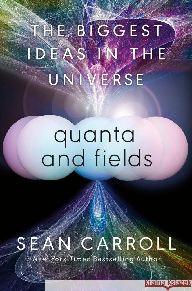 Quanta and Fields: The Biggest Ideas in the Universe Sean Carroll 9780593186602 Dutton - książka