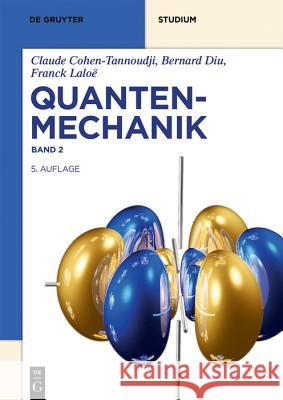 Quantenmechanik Claude Joachim Cohen-Tannoudji Streubel, Bernard Diu, Franck Laloë, Joachim Streubel, Jochen Balla, Karen Lippert, Carst 9783110626094 de Gruyter - książka