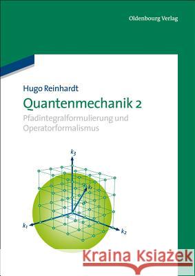 Quantenmechanik 2 Reinhardt, Hugo 9783486720327 De Gruyter - książka