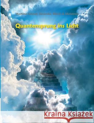 Quantensprung ins Licht Lehner, Martina 9783746905204 Tredition Gmbh - książka