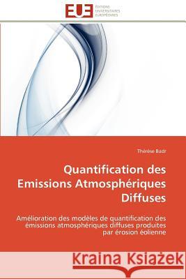 Quantification Des Emissions Atmosphériques Diffuses Badr-T 9786131592645 Editions Universitaires Europeennes - książka