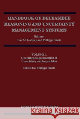 Quantified Representation of Uncertainty and Imprecision Dov M. Gabbay Philippe Smets 9789048150380 Not Avail - książka