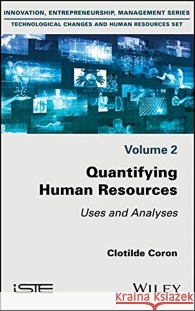 Quantifying Human Resources: Uses and Analyses Clotilde Coron 9781786304469 Wiley-Iste - książka