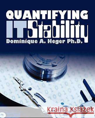 Quantifying It Stability Dominique A. Hege 9781440106972 iUniverse.com - książka