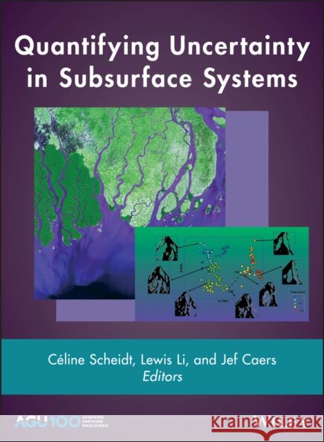 Quantifying Uncertainty in Subsurface Systems Jef Caers C. Line Scheidt Lewis Li 9781119325833 American Geophysical Union - książka