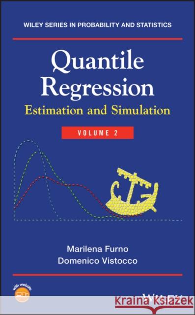 Quantile Regression: Estimation and Simulation, Volume 2 Furno, Marilena 9781118863596 Wiley - książka