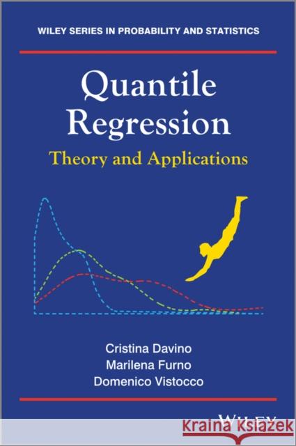 Quantile Regression: Theory and Application Davino, Cristina 9781119975281 John Wiley & Sons - książka