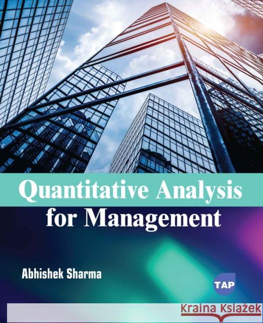 Quantitative Analysis for Management Abhishek Sharma 9781779562876 Toronto Academic Press - książka