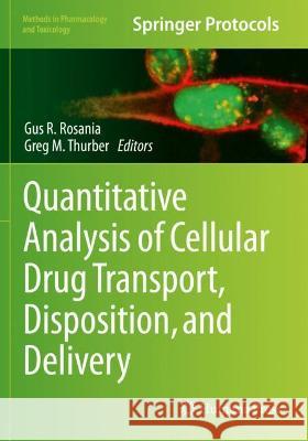 Quantitative Analysis of Cellular Drug Transport, Disposition, and Delivery  9781071612521 Springer US - książka