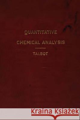 Quantitative Chemical Analysis Pierre Ed Talbot 9781516855100 Createspace - książka