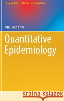 Quantitative Epidemiology Xinguang Chen 9783030838515 Springer - książka