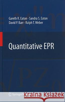 Quantitative EPR G. R. Eaton S. S. Eaton Dave Barr 9783211929476 Springer - książka