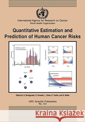 Quantitative Estimation and Prediction of Human Cancer Risks Möller, H. 9789283221319 World Health Organization - książka