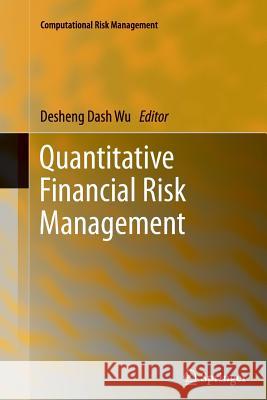 Quantitative Financial Risk Management Desheng Dash Wu 9783642268908 Springer - książka