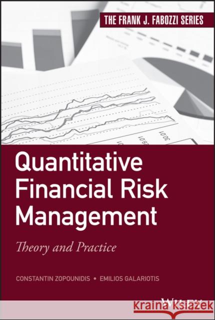 Quantitative Financial Risk Management: Theory and Practice Zopounidis, Constantin 9781118738184 John Wiley & Sons - książka