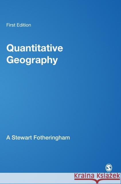 Quantitative Geography Fotheringham, Stewart A. 9780761959472 Sage Publications - książka