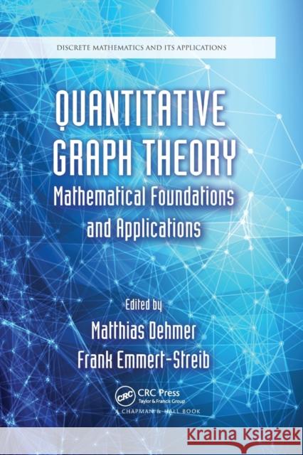 Quantitative Graph Theory: Mathematical Foundations and Applications Matthias Dehmer Frank Emmert-Streib 9780367378226 CRC Press - książka