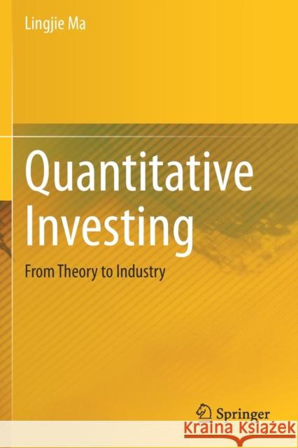 Quantitative Investing: From Theory to Industry Ma, Lingjie 9783030472047 Springer International Publishing - książka